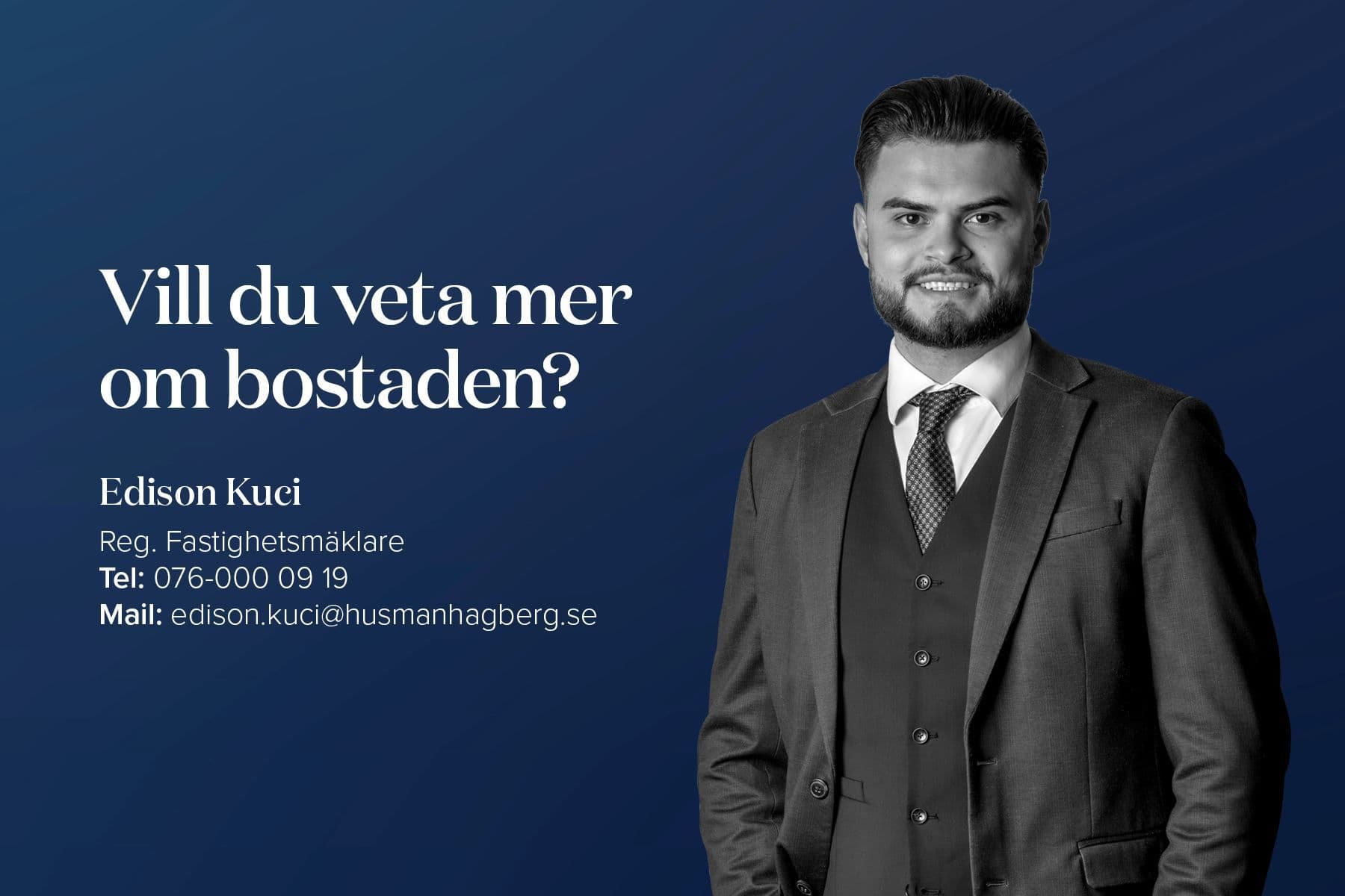 Veta mer om bostaden?