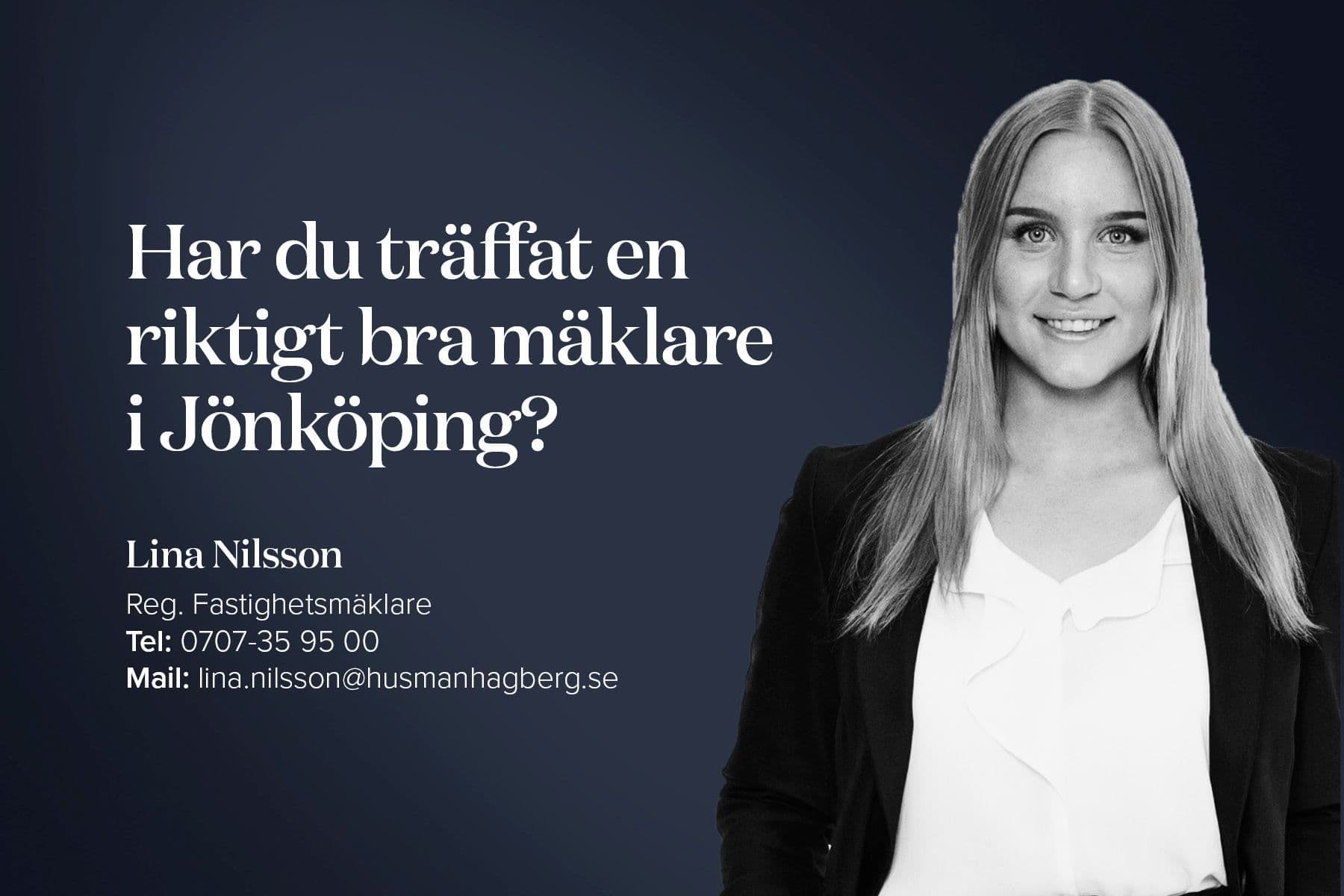 Har du träffat en riktigt bra mäklare i Jönköping? - Lina